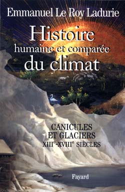 Histoire humaine et comparée du climat