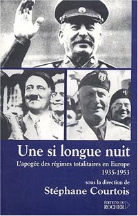 Une si longue nuit : L’apogée des régimes totalitaires en Europe, 1935-1953