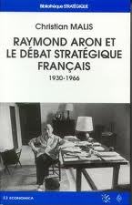 Raymond Aron et le débat stratégique français (1930-1966)