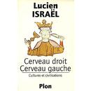 Lucien Israël, "Cerveau droit, cerveau gauche", éditions Plon, 1995.