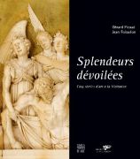 Gérard Picaud et Jean Foisselon, Splendeurs dévoilées,Cinq siècles d’art à la Visitation, éditions Somogy, 2007