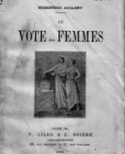 Hubertine Auclert, le vote des femmes, 1908.
