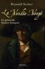 Reynald Secher, La Vendée-Vengé : Le génocide franco-français, éditions Perrin 2006