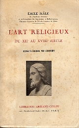 L’Art Religieux au XIIe au XVIIIe siècle par Emile Mâle