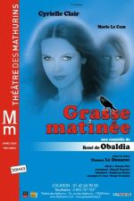 Affiche de la pièce de théâtre Grasse matinée