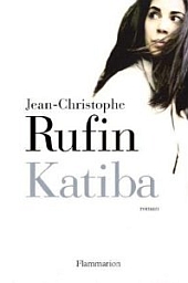 Couverture du livre,  Katiba , de Jean-Christophe Rufin