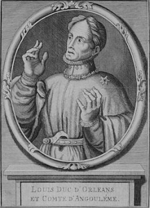 Louis Ier d’Orléans (1372-1407), duc d’Orléans et chef du parti des Armagnacs